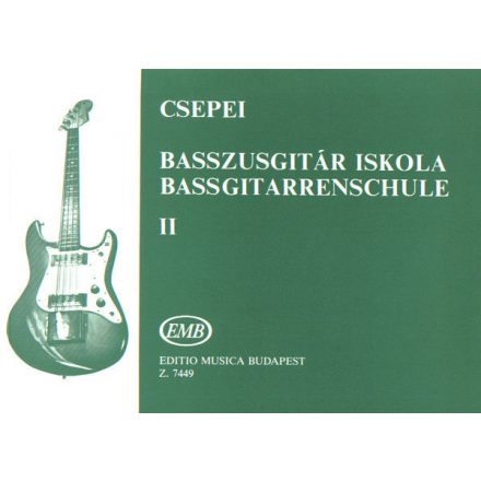 Basszusgitár Iskola II. kezdők számára (Csepei)